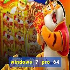 windows 7 pro 64 bits iso download